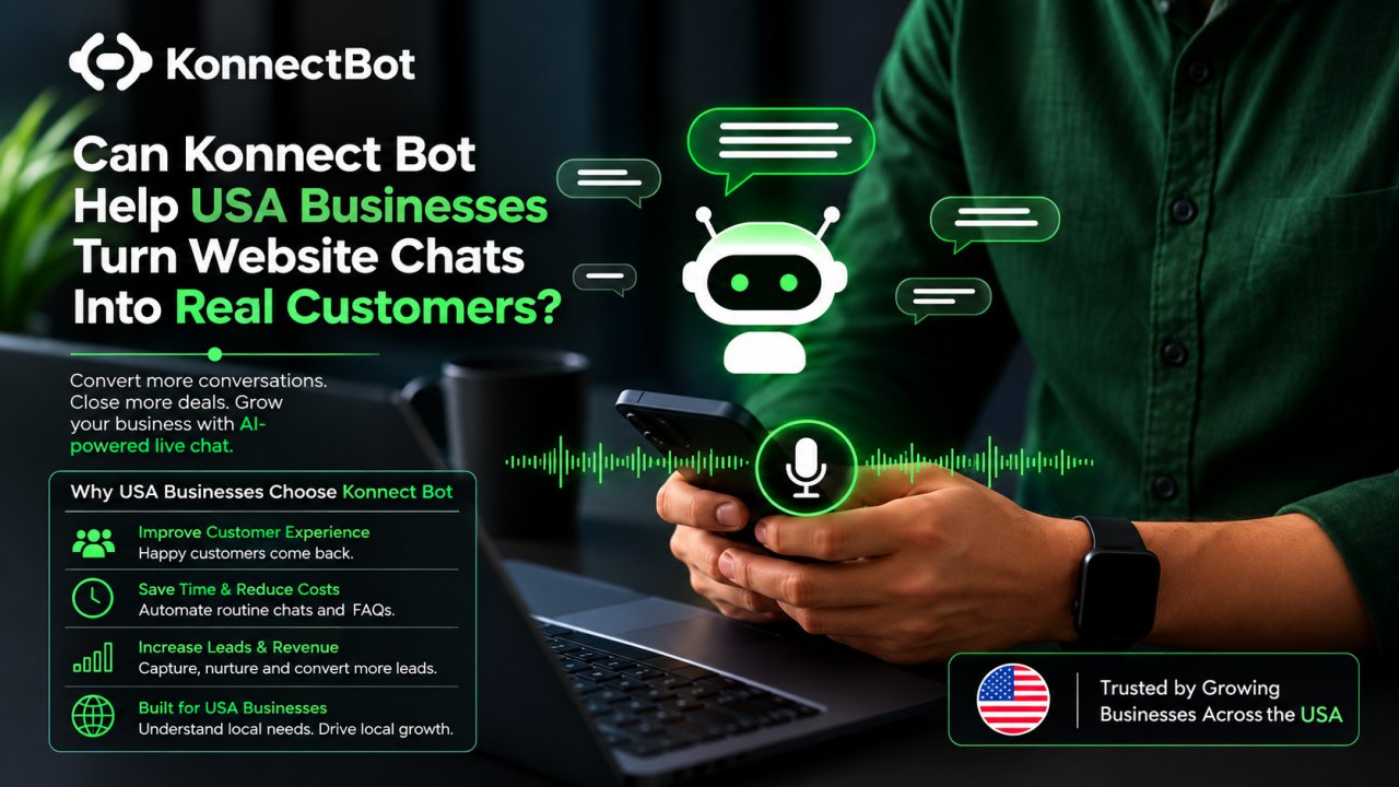 Can Konnect Bot Help USA Businesses Turn Website Chats Into Real Customers?